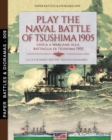 Image for Play the naval battle of Tsushima 1905 : Gioca a Wargame alla battaglia di Tsushima 1905