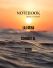 Image for NOTEBOOK - edicion en espanol - LA LUCHACONDUCE ALEXITO