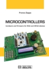 Image for Microcontrollers : Hardware and Firmware for 8-bit and 32-bit devices