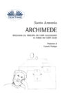 Image for Archimede : Riflessioni Sul Principio Dei Corpi Galleggianti. La Forma Dei Corpi Solidi