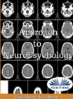 Image for Approach To Neuropsychology.