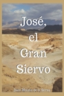 Image for Jose, El Gran Siervo
