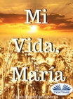 Image for Mi Vida, Maria.