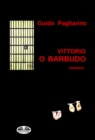 Image for Vittorio O Barbudo: Romance.