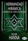 Image for Hermandad Hiramica: La Profecia Del Templo De Ezequiel.