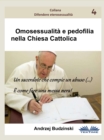 Image for Omosessualita E Pedofilia  Nella Chiesa Cattolica.