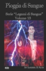 Image for Pioggia Di Sangue : Serie &quot;Legami Di Sangue&quot; - Volume 13