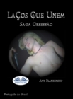 Image for Lacos Que Unem: Saga Obsessao