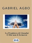 Image for La Preghiera Di Giosafat: O Dio Non Li Fermerai