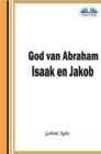 Image for God Van Abraham,Isaak En Jakob