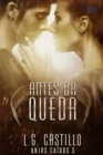 Image for Antes Da Queda (Anjos Caidos #3)