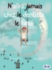 Image for N&#39;allez Jamais Chez Le Dentiste Le Lundi