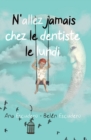 Image for N&#39;Allez Jamais Chez Le Dentiste Le Lundi