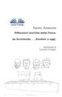 Image for Riflessioni Storiche Della Fisica : Da Archimede, ..., Einstein A Oggi