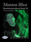 Image for Mattes Blut: (Blutsbundnis-Serie Buch 10)