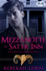 Image for Mezzanotte Al Satyr Inn: Una Novella Del Satiro Maledetto