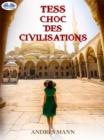 Image for Tess: Choc Des Civilisations