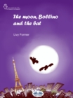 Image for Moon, Bollino and the Bat
