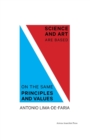 Image for Science and Art are Based on the Same Principles and Values