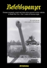 Image for Befehlspanzer : German Command, Control, and Observation Armoured Combat Vehicles in World War Two - Part 1: Tanks of German Origin