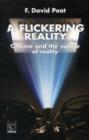 Image for Flickering Reality : Cinema &amp; the Nature of Reality