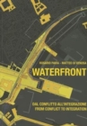 Image for Waterfront  : from conflict to integration