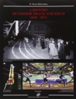 Image for World History of Indoor Track and Field 1849 - 2013