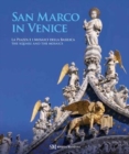 Image for San Marco in Venice : The Square and the Mosaics