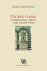 Image for Pagine sparse : Storiografia e critica dell&#39;architettura