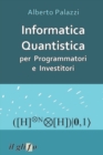 Image for Informatica Quantistica per Programmatori e Investitori