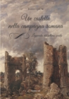 Image for Un castello nella campagna romana. Leggenda del settimo secolo