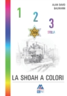 Image for 1,2,3, stella : La shoah a colori