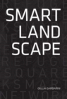 Image for Smart landscape  : architecture of the &#39;micro smart grid&#39; as a resilience strategy for landscape