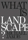 Image for What is landscape?