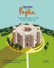 Image for My Mini Puglia : Exploring the region of trulli, castles and two seas