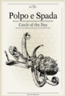 Image for Polpo E Spada: Catch of the Day