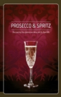Image for Prosecco &amp; Spritz