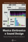 Image for Musica Elettronica e Sound Design - Teoria e Pratica con Max 8 - volume 2 (Terza Edizione)
