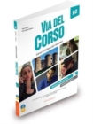 Image for Via del Corso : Edizione per insegnanti. Libro dello studente + 2 CD + DVD B2