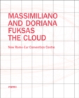 Image for Massimiliano and Doriana Fuksas: The Cloud