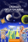 Image for I Popoli della Galassia: Sei storie per guidare i sogni.