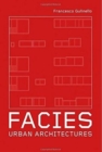 Image for Facies  : urban architectures