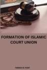 Image for Formation of Islamic Court Union