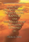 Image for Commentaries and Sermons on the Book of Revelation - Is the Age of the Antichrist, Martyrdom, Rapture and the Millennial Kingdom Coming? (II)