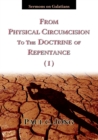 Image for Sermons on Galatians - From Physical Circumcision to the Doctrine of Repentance (I)