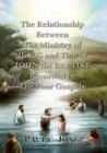 Image for Relationship Between the Ministry of Jesus and That of John the Baptist Recorded in the Four Gospels