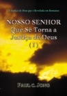Image for Justica De Deus Que E Revelada Em Romanos - NOSSO SENHOR Que Se Torna a Justica De Deus (I)