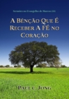 Image for Sermoes No Evangelho De Marcos (III) - A Bencao Que E Receber A Fe No Coracao