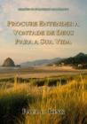 Image for Sermoes No Evangelho De Lucas (IV) - Procure Entender A Vontade De Deus Para A Sua Vida