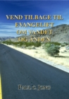 Image for Vend Tilbage Til Evangeliet Om Vandet Og Anden